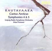 Rautavaara, E. : Cantus Arcticus / Symphonies Nos. 4 And 5 cover image