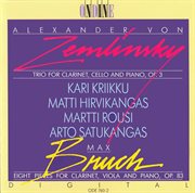 Zemlinsky, A. Von : Trio For Clarinet, Cello And Piano In D Minor / Bruch, M.. 8 Pieces cover image