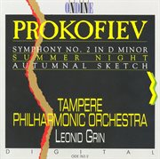 Prokofiev, S. : Symphony No. 2 / Summer Night / Autumnal Sketch cover image