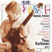 Ponce, M : Sonatina Meridional / Tema Variado Y Final / Guitar Sonata No. 3 / Diferencias Sobre La cover image