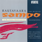 Rautavaara, E. : Sammon Ryosto (the Rape Of The Sampo) (the Myth Of Sampo) [opera] cover image