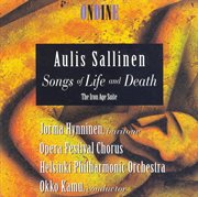 Sallinen, A. : Songs Of Life And Death / The Iron Age Suite cover image