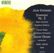 Kaipainen, J. : Symphony No. 2 / Oboe Concerto / Sisyphus Dreams cover image