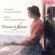 Tchaikovsky, P.i. : Souvenir De Florence / Janacek, L.. Suite For String Orchestra (virtuosi Di Ku cover image