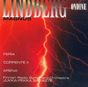 Lindberg, M. : Feria / Corrente Ii / Arena cover image