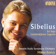 Sibelius, J. : En Saga / Lemminkainen Suite cover image