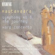 Rautavaara, E. : Harp Concerto / Symphony No. 8 cover image