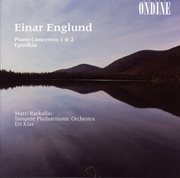 Englund, E. : Piano Concertos Nos. 1 And 2 / Epinikia cover image