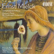 Mielck, E. : Symphony In F Minor / Konzertstuck In D Major cover image