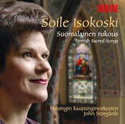 Vocal Recital : Isokoski, Soile. Finnish Sacred Songs (suomalainen Rukous) cover image
