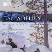 Sibelius : Symphonies Nos. 3, Op. 52 & 5, Op. 82 cover image