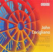 Corigliano, J. : Phantasmagoria Suite / To Music / Fantasia On An Ostinato / 3 Hallucinations cover image