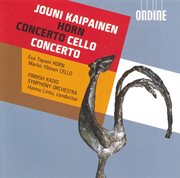 Kaipainen, J. : Horn Concerto / Cello Concerto No. 1 cover image