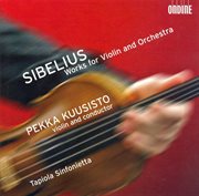 Sibelius : Humoresques, 2 Serenades, Suite For Violin And String Orchestra & Swanwhite Suite cover image
