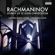 Rachmaninov : The Divine Liturgy Of St. John Chrysostom cover image