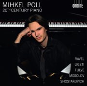 Poll, Mihkel : 20th Century Piano cover image