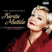 The Irresistible Karita Mattila cover image