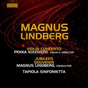 Lindberg : Violin Concerto, Jubilees & Souvenir cover image