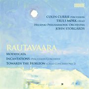 Rautavaara : Modificata, Incantations & Towards The Horizon cover image