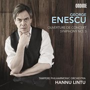 Enescu : Ouverture De Concert & Symphony No. 3 cover image