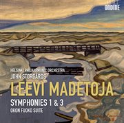 Madetoja : Symphonies Nos. 1 And 3 & Okon Fuoko Suite cover image