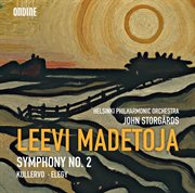 Madetoja : Symphony No. 2. Kullervo. Elegy cover image