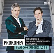 Prokofiev : Piano Concertos Nos. 1, 3 & 4 cover image