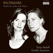 Rautavaara : Works For Cello & Piano cover image