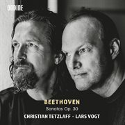 Beethoven : Violin Sonatas, Op. 30 Nos. 1. 3 cover image