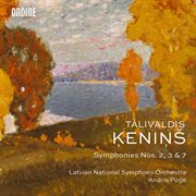 Ķeniņš : Symphonies Nos. 2, 3 & 7 cover image