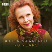 Kaija Saariaho : 70 Years cover image