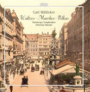 Millöcker : Walzes, Marches & Polkas cover image