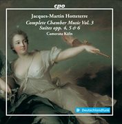 Hotteterre : Complete Chamber Music, Vol. 3 cover image