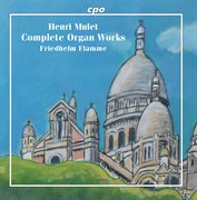 Mulet : Complete Organ Works cover image