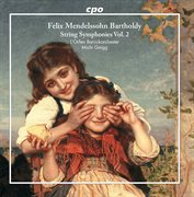 Mendelssohn : String Symphonies, Vol. 2 cover image