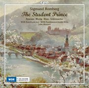 Romberg : The Student Prince cover image