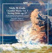 Gade : Chamber Works, Vol. 3 cover image