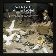 Reinecke : Aschenbrödel, Op. 150 & Der Schweinehirt, Op. 286 cover image