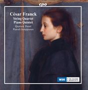Franck : String Quartet In D Major & Piano Quintet In F Minor cover image