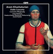 Khachaturian : Violin Concerto & Concerto Rhapsody cover image