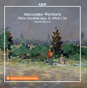 Weinberg : Piano Sonatas, Opp. 8, 49bis & 56 cover image