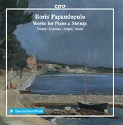 Papandopulo : Works For Piano & Strings cover image