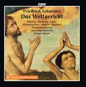 Schneider : Das Weltgericht, Op. 46 cover image