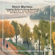 Marteau : Complete Works For String Quartet, Vol. 2 cover image