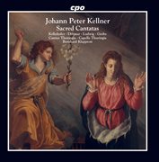 Kellner : Sacred Cantatas cover image