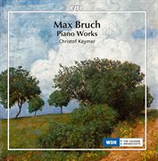 Bruch : Piano Works cover image