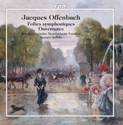 Offenbach : Opera Ouvertures cover image