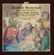 Mirabile Mysterium : Choral Music For Christmas cover image