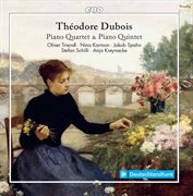 Dubois : Piano Quintet In F Major & Piano Quartet In A Minor cover image