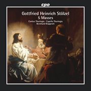 Gottfried Heinrich Stölzel: 5 Masses cover image